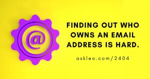 How Do I Find Out Who Owns an Email Address? The Reasons It