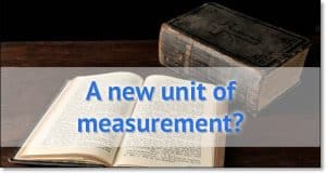 A new unit of measurement?