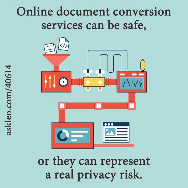 Online document conversion services can be safe, or they can represent a real privacy risk.
