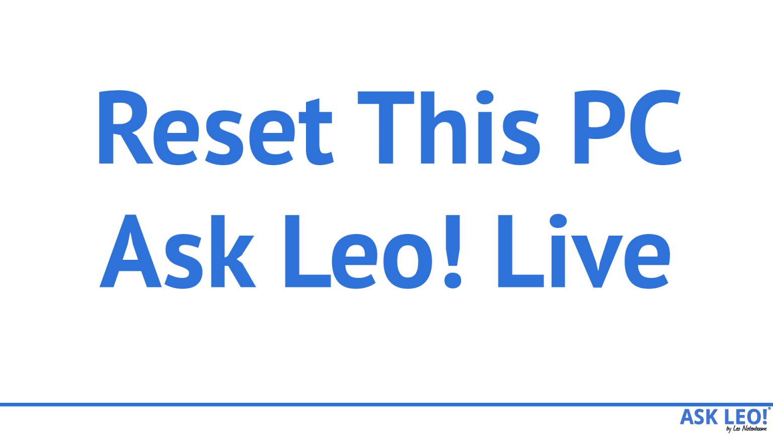 Can Malware Survive If I Reset My PC Ask Leo 