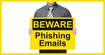 Beware: Phishing