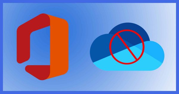 How Do I Disable OneDrive in Office 365?